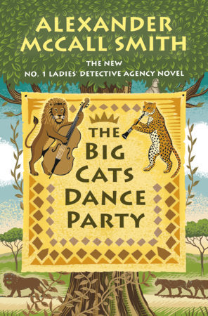 The Big Cats Dance Party Hardcover by Alexander McCall Smith
