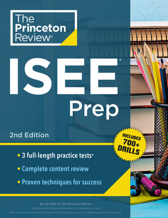 Princeton Review ISEE Prep, 2nd Edition Paperback by The Princeton Review