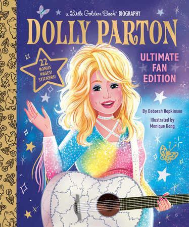 Dolly Parton Ultimate Fan Edition Little Golden Book Biography Hardcover by Deborah Hopkinson; illustrated by Monique Dong