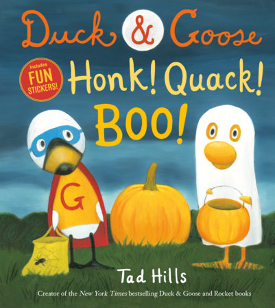 Duck & Goose, Honk! Quack! Boo! Hardcover by Tad Hills