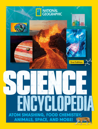National Geographic Kids Science Encyclopedia, 2nd Edition Hardcover by National Geographic Kids