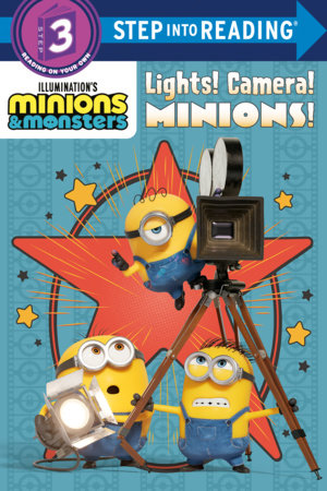 Illumination's Minions & Monsters: Lights! Camera! Minions! Paperback by Random House; illustrated by Random House