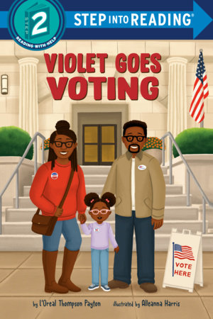 Violet Goes Voting Paperback by L'Oreal Thompson Payton; illustrated by Alleanna Harris