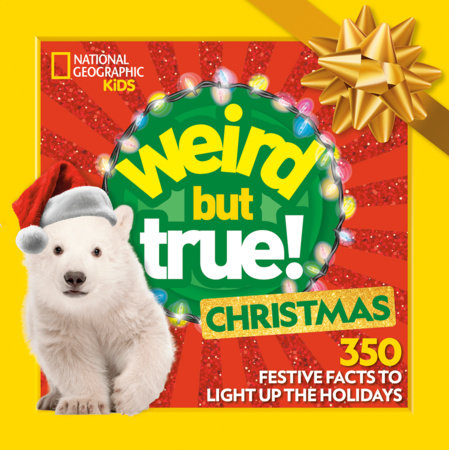 Weird But True! Christmas: Expanded Edition Paperback by National Geographic Kids