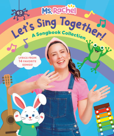 Let's Sing Together!: A Songbook Collection (Ms. Rachel) Board Book by Ms. Rachel and Mr. Aron; illustrated by Heather Martinez