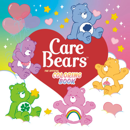 Care Bears Official Coloring Book Paperback by Random House; Illustrated by Random House