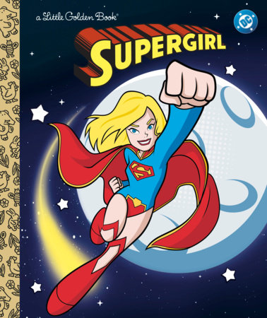 Supergirl Little Golden Book (DC Supergirl) Hardcover by Courtney Carbone; Illustrated by Golden Books