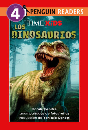 TIME for Kids: Los dinosaurios (TIME for Kids: Dinosaurs Spanish Edition) Paperback by Sarah Jospitre; translated by Yanitzia Canetti