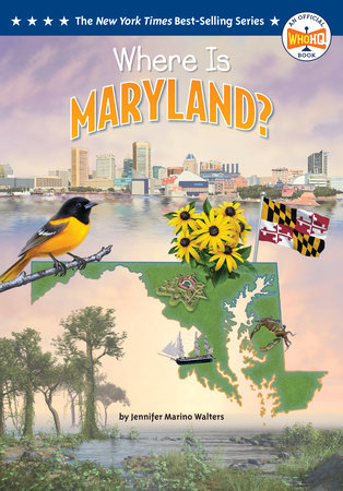 Where Is Maryland? Paperback by Jennifer Marino Walters; illustrated by Ted Hammond