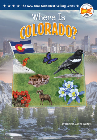 Where Is Colorado? Paperback by Jennifer Marino Walters; illustrated by Ted Hammond