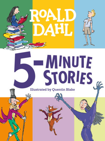 Roald Dahl 5-Minute Stories Hardcover by Roald Dahl; illustrated by Quentin Blake