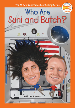 Who Are Suni and Butch? Paperback by Kirsten Anderson; illustrated by Dede Putra