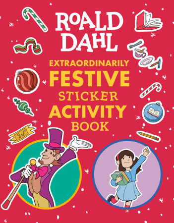 Roald Dahl: Extraordinarily Festive Sticker Activity Book Paperback by Roald Dahl; illustrated by JJ Harrison