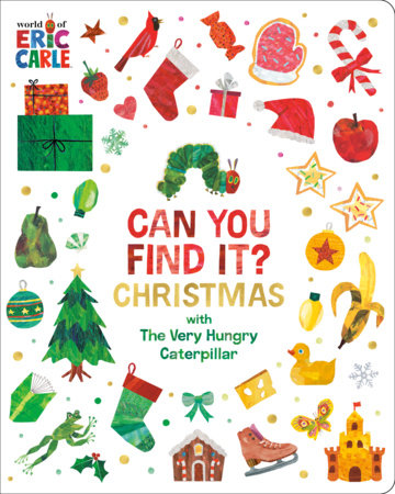 Can You Find It? Christmas with The Very Hungry Caterpillar Board Book by Eric Carle