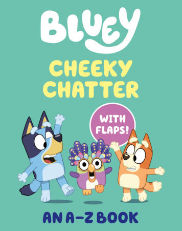 Bluey: Cheeky Chatter: An A-Z Book Board Book by Penguin Young Readers Licenses