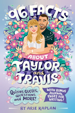 96 Facts About Taylor and Travis Paperback by Arie Kaplan; illustrated by Risa Rodil