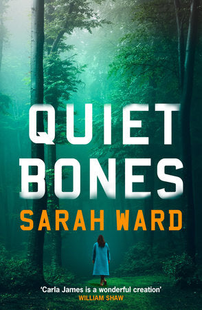 Quiet Bones Paperback by Sarah Ward