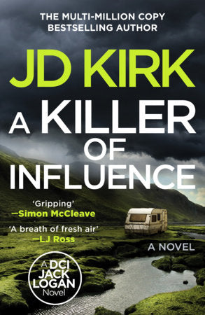 A Killer of Influence Paperback by JD Kirk