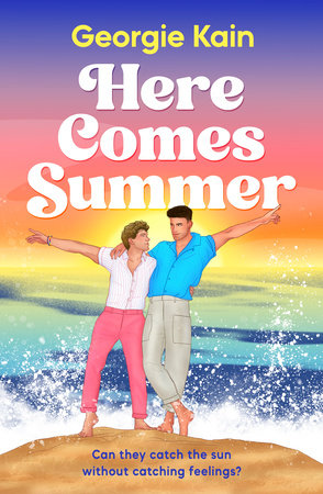 Here Comes Summer Paperback by Georgie Kain