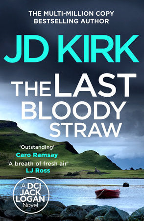 The Last Bloody Straw Paperback by JD Kirk