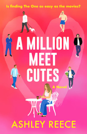 A Million Meet Cutes Paperback by Ashley Reece