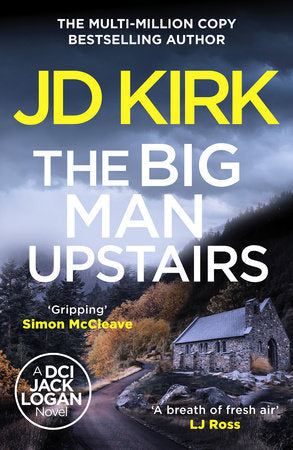 The Big Man Upstairs Paperback by JD Kirk