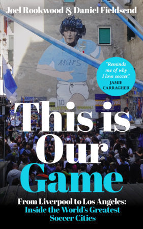 This is Our Game Paperback by Joel Rookwood & Daniel Fieldsend
