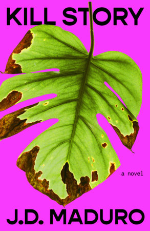 Kill Story Paperback by J.D. Maduro