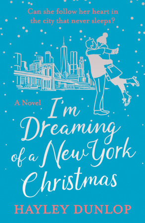 I'm Dreaming of a New York Christmas Paperback by Hayley Dunlop