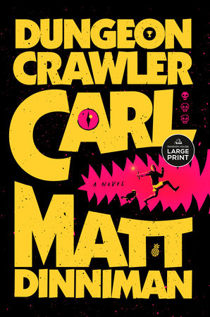 Dungeon Crawler Carl Paperback by Matt Dinniman