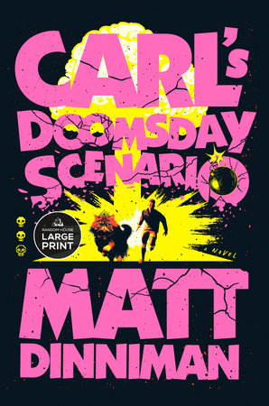 Carl's Doomsday Scenario Paperback by Matt Dinniman