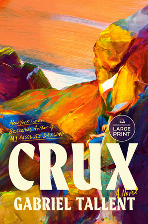 Crux Paperback by Gabriel Tallent