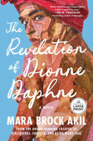 The Revelation of Dionne Daphne Paperback by Mara Brock Akil