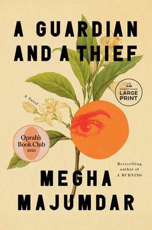 A Guardian and a Thief: Oprah's Book Club TR by Megha Majumdar