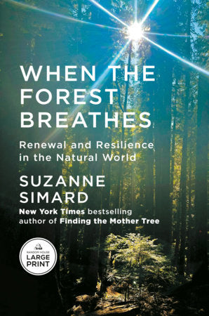 When the Forest Breathes Paperback by Suzanne Simard
