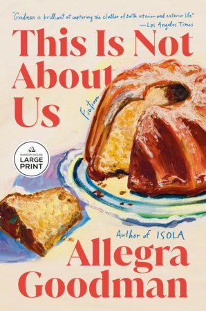 This Is Not About Us Paperback by Allegra Goodman