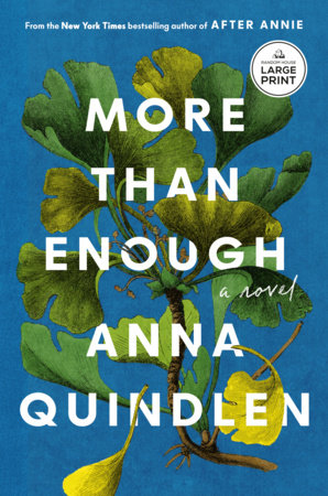 More Than Enough Paperback by Anna Quindlen