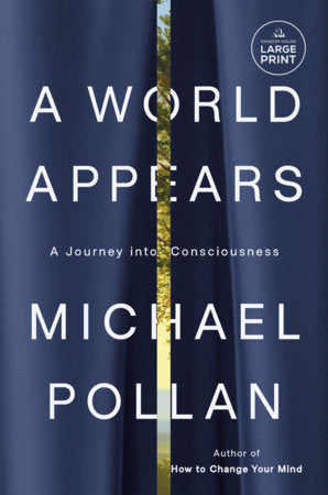 A World Appears Paperback by Michael Pollan