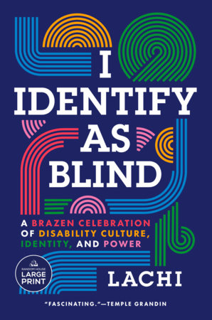 I Identify as Blind Paperback by Lachi with Tim Vandehey