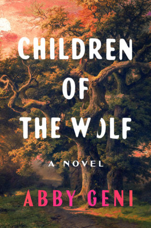 Children of the Wolf Hardcover by Abby Geni