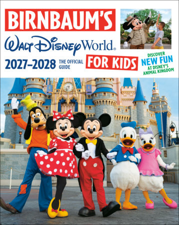 Birnbaum's 2027-2028 Walt Disney World for Kids Paperback by Birnbaum Guides