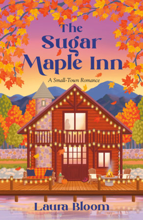 The Sugar Maple Inn Paperback by Laura Bloom