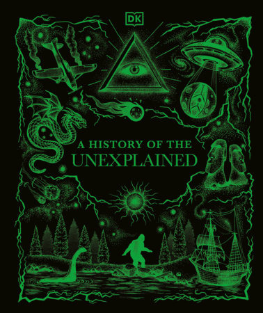 A History of the Unexplained Hardcover by DK
