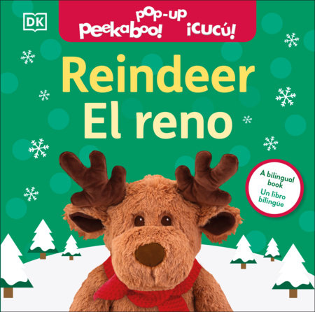 Bilingual Pop-Up Peekaboo! Reindeer / El reno Board Book by DK