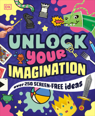 Unlock Your Imagination Paperback by DK
