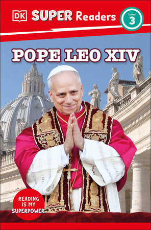 DK Super Readers Level 3 Pope Leo XIV Paperback by DK