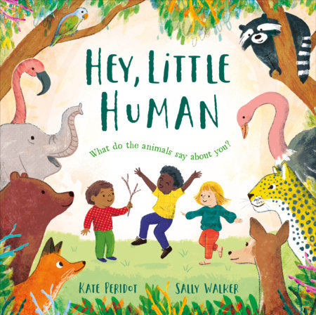 Hey, Little Human Hardcover by Kate Peridot