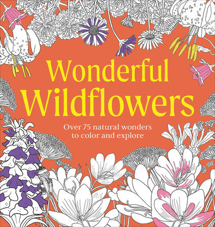 Wonderful Wildflowers Coloring Book Paperback by DK