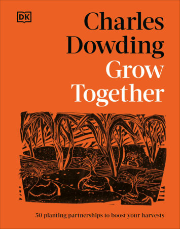 Grow Together Hardcover by Charles Dowding