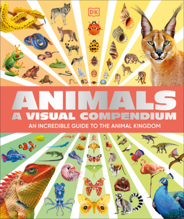 Animals A Visual Compendium Hardcover by DK